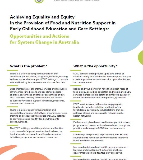 Policy Brief 1 – Achieving Equality and Equity in the Provision of Food and Nutrition Support in Early Childhood Education and Care Settings: Opportunities and Actions for System Change in Australia.